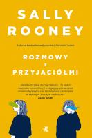 Rozmowy z przyjaciółmi wyd. 2025. Autor: Rooney Sally. SmakLiter.pl Okładka książki Rozmowy z przyjaciółmi wyd. 2025
