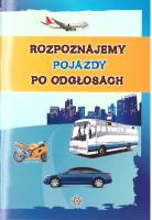 Okładka książki Rozpoznajemy pojazdy po odgłosach w.3