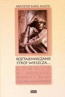 Roztajemniczanie strof wieszcza.... Autor: Krzysztof K. Daszyk. SmakLiter.pl Okładka książki Roztajemniczanie strof wieszcza...