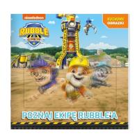 Okładka książki Rubble and crew. Ruchome obrazki. Poznajcie ekipę