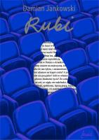 Rubi. Autor: DAMIAN JANKOWSKI. SmakLiter.pl Okładka książki Rubi