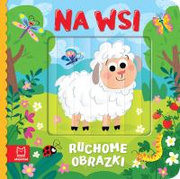 Ruchome obrazki. Na wsi. Autor: Kaczyńska Agata. SmakLiter.pl Okładka książki Ruchome obrazki. Na wsi