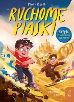 Okładka książki Ruchome piaski. Eryk zdobywca światów