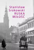 Ruska miłość. Autor: Srokowski Stanisław. SmakLiter.pl Okładka książki Ruska miłość