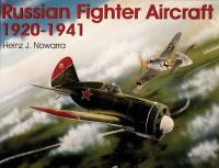 Russian Fighter Aircraft 1920-1941. Autor: Heinz J. Nowarra. SmakLiter.pl Okładka książki Russian Fighter Aircraft 1920-1941