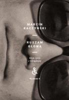 Okładka książki Ruszam głową. Moje życie z tetraplegią (wydanie 2 poprawione)