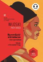 Rycerskość wieśniacza i inne opowiadania.Włoski z Giovannim Vergą. Autor: Giovanni Verga, Frank Ilya. SmakLiter.pl Okładka książki Rycerskość wieśniacza i inne opowiadania.Włoski z Giovannim Vergą