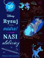 Okładka książki Rysuj jak mistrz! Nasi ulubieńcy. Disney