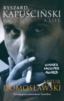 Ryszard Kapuscinski. Autor: Artur Domosławski. SmakLiter.pl Okładka książki Ryszard Kapuscinski