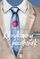 Ryzykowny pocałunek. Niedostępny prawnik. Tom 1 wyd. 2025. Autor: Julia Popiel. SmakLiter.pl Okładka książki Ryzykowny pocałunek. Niedostępny prawnik. Tom 1 wyd. 2025