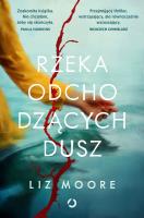 Rzeka odchodzących dusz. Autor: Moore Liz. SmakLiter.pl Okładka książki Rzeka odchodzących dusz