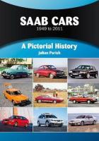 Okładka książki Saab Cars 1949 to 2011. A Pictorial History