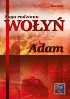 Okładka książki Saga rodzinna Wołyń. Adam TW