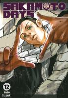 Sakamoto Days. Tom 12. Autor: Yuuto Suzuki. SmakLiter.pl Okładka książki Sakamoto Days. Tom 12