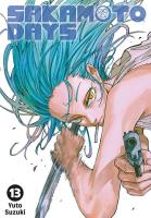 Sakamoto Days. Tom 13. Autor: Yuuto Suzuki. SmakLiter.pl Okładka książki Sakamoto Days. Tom 13