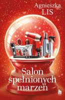 Salon spełnionych marzeń. Autor: Agnieszka Lis. SmakLiter.pl Okładka książki Salon spełnionych marzeń