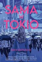 Sama w Tokio. Autor: Marie Machytkova. SmakLiter.pl Okładka książki Sama w Tokio