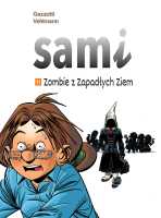 Sami. Zombie z Zapadłych Ziem. Tom 11. Autor: Vehlmann Fabien, Bruno Gazzotti. SmakLiter.pl Okładka książki Sami. Zombie z Zapadłych Ziem. Tom 11