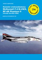 Samolot wielozadaniowy McDonnell F-4 B/J/N/S, RF-4B Phantom II (wersje morskie USA). Autor: Dąbrowski Marek. SmakLiter.pl Okładka książki Samolot wielozadaniowy McDonnell F-4 B/J/N/S, RF-4B Phantom II (wersje morskie USA)