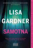 Samotna. Autor: Gardner Lisa. SmakLiter.pl Okładka książki Samotna