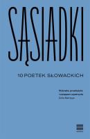 Sąsiadki. 10 poetek słowackich. Autor: Opracowanie zbiorowe. SmakLiter.pl Okładka książki Sąsiadki. 10 poetek słowackich