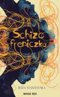 Schizofreniczka. Autor: Róża Staszewska. SmakLiter.pl Okładka książki Schizofreniczka