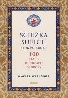 Okładka książki Ścieżka sufich krok po kroku:  100 stacji duchowej podróży