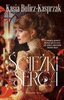 Ścieżki serca. Duże Litery. Autor: Bulicz-Kasprzak Kasia. SmakLiter.pl Okładka książki Ścieżki serca. Duże Litery