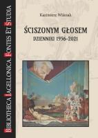 Okładka książki Ściszonym głosem. Dzienniki 1956-2021