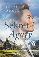Sekret Agaty (większe litery). Autor: Jaksik Urszula. SmakLiter.pl Okładka książki Sekret Agaty (większe litery)