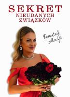 Okładka książki Sekret Nieudanych Związków. Pamiętnik Alex.Gi