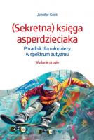 (Sekretna) księga asperdzieciaka. Autor: Jennifer Cook. SmakLiter.pl Okładka książki (Sekretna) księga asperdzieciaka