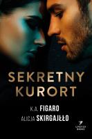 Sekretny kurort. Autor: Skirgajłło Alicja, Figaro K.A.. SmakLiter.pl Okładka książki Sekretny kurort