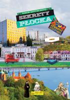 Sekrety Płocka. Sekrety. Autor: Romana Krystyna Kuffel. SmakLiter.pl Okładka książki Sekrety Płocka. Sekrety
