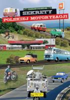 Sekrety polskiej motoryzacji. Sekrety. Autor: Podbielski Zdzisław. SmakLiter.pl Okładka książki Sekrety polskiej motoryzacji. Sekrety