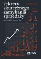 Sekrety skutecznego zamykania sprzedaży. Autor: Dub Tomasz. SmakLiter.pl Okładka książki Sekrety skutecznego zamykania sprzedaży