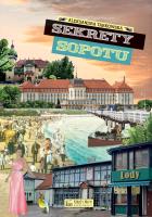 Sekrety Sopotu. Autor: Tarkowska Aleksandra. SmakLiter.pl Okładka książki Sekrety Sopotu