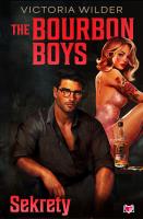 Okładka książki Sekrety. The Bourbon Boys