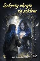 Okładka książki Sekrety ukryte za szkłem