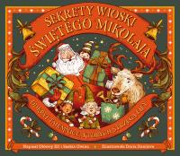 Sekrety wioski Świętego Mikołaja. Autor: Saskia Gwin, Daria Danilova. SmakLiter.pl Okładka książki Sekrety wioski Świętego Mikołaja