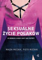 Seksualne życie Polaków - uszkodzone. Autor: Magda Mieśnik, Mieśnik Piotr. SmakLiter.pl Okładka książki Seksualne życie Polaków - uszkodzone
