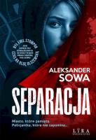 Separacja. Autor: Aleksander Sowa. SmakLiter.pl Okładka książki Separacja