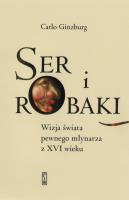 Ser i robaki. Autor: Ginzburg Carlo. SmakLiter.pl Okładka książki Ser i robaki