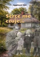 Okładka książki Serce me czuje…