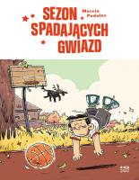 Sezon spadających gwiazd. Autor: Podolec Marcin. SmakLiter.pl Okładka książki Sezon spadających gwiazd