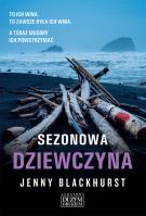 Sezonowa dziewczyna. Autor: Jenny Blackhurst. SmakLiter.pl Okładka książki Sezonowa dziewczyna