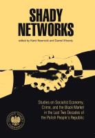 Okładka książki Shady Networks. Studies on Socialist Economy