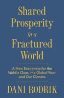 Okładka książki Shared Prosperity in a Fractured World. A New Economics for the Middle Class, the Global Poor, and Our Climate
