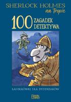 Okładka książki Sherlock Holmes na tropie. 100 zagadek detektywa.
