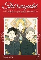 Okładka książki Shirayuki. Śnieżka o czerwonych włosach. Tom 27